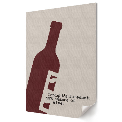 Grafică murală pe pânză Prognoza pentru seară: 99% vin