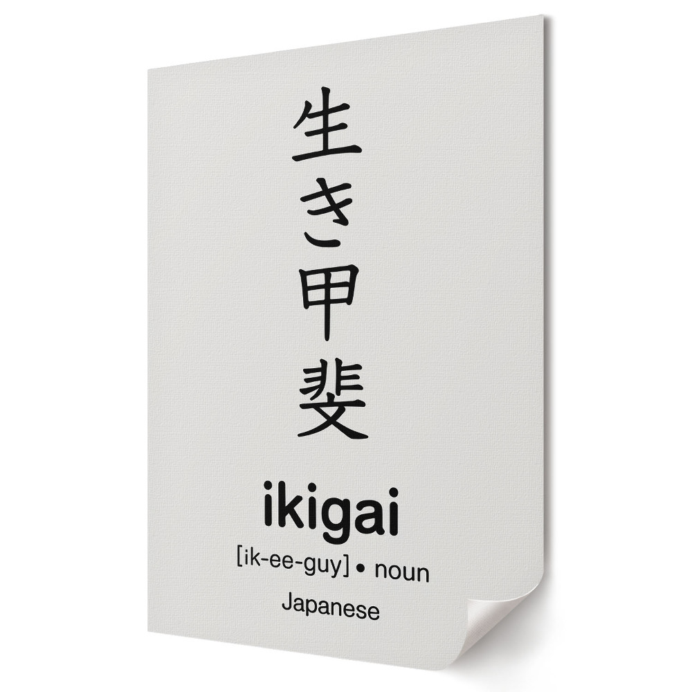 Poster decorativ Găsește-ți ikigai-ul în viață
